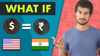 What if 1  ₹1 happens  Dollar vs Rupee Devaluation  Dhruv Rathee [upl. by Assirol]