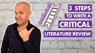 How to write a CRITICAL Literature Review You MUST follow these 3 STEPS [upl. by Ramak]