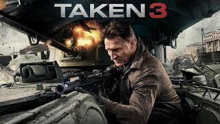 Taken 3 The Final Showdown  Taken 3 A Comparison to the Previous Films 2024 [upl. by Gratia]