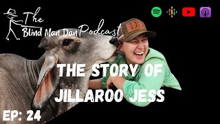 Ep 23 THE STORY OF JILLAROO JESS [upl. by Adlen]