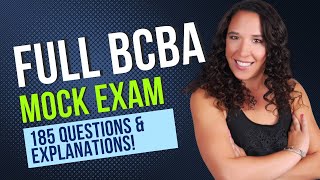 Full BCBA Mock Exam 185 Mock Questions and Answers With Explanations [upl. by Kammerer]