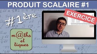 EXERCICE  Calculer un produit scalaire 1  Première [upl. by Yrogreg]