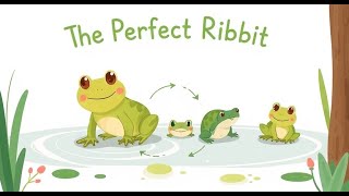 The Perfect Ribbit  Kindlekid  Readaloud  Storybook  Frog Life Cycle [upl. by Oster]