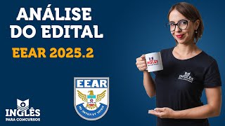 EEAR 20252 I EDITAL INGLÊS [upl. by Zelde381]