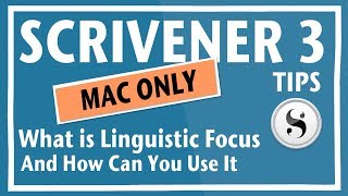 Scrivener 3  What is Linguistic Focus and How Can You Use it Scrivener 3 for Mac [upl. by Tolmach]