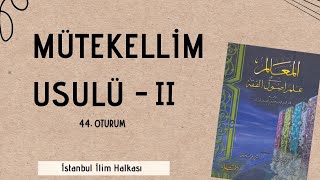 Umum Kavramı ve Mananın Umumluğu  Mütekellim Usulü  II  44 Oturum [upl. by Dripps]