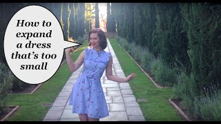 How to expand a dress thats too small The Retro Rachel Dixon Tutorial DIY sewing atlerations [upl. by Barnebas]