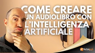 Come creare un audiolibro con lintelligenza artificiale tutorial ElevenLabs selfpublishing [upl. by Ignatz]