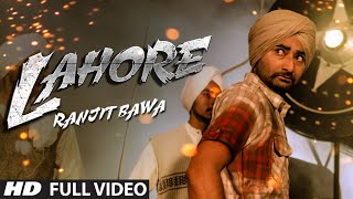 Ranjit Bawa Lahore Official Full Video  Album Mitti Da Bawa  Punjabi Song 2014 [upl. by Joy457]