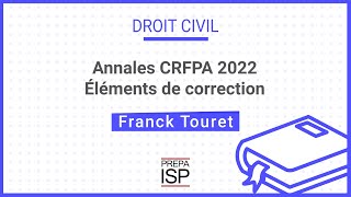 Annales CRFPA 2022  Droit civil [upl. by Gnemgnok865]