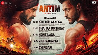 ANTIM The Final Truth  Full Album  Salman Khan Aayush Sharma Mahesh V Manjrekar [upl. by Sakhuja856]