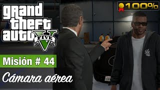 Grand Theft Auto 5  Misión 44  Cámara aérea Medalla de Oro100 [upl. by Aeduj815]