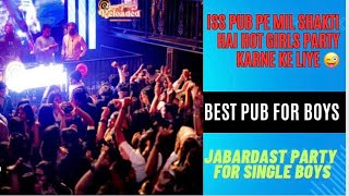 Bangalore Ke Iss Pub Pe Mil Shakti Hai Hot Girls Party Karne Ke Liye 😜  Jabardast Party In BRL [upl. by Aleina]