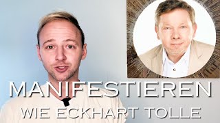 Manifestieren wie Eckhart Tolle  Ein paar Feinheiten die es zu beachten gibt 💎 [upl. by Nan]