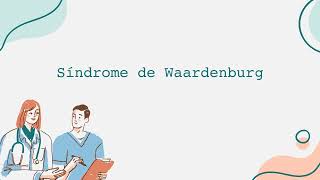 Síndrome de Waardenburg Video Informativo Español [upl. by Rooney]