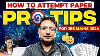 How to ATTEMPT JEE MAINS EXAM 2024 🎯 PRO TIPS 🔥 [upl. by Idorb904]