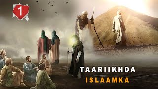 Taariikhda Islaamka  Laga Soo Bilaabo Nabi Ibrahim CS ilaa  Part 1  Qisooyin Cajiib Ah [upl. by Ive132]