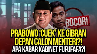 BOCOR PRABOWO CUEK KE GIBRAN DEPAN CALON MENTERI APA KABAR KABINET FUFUFAFA [upl. by Jeannie]