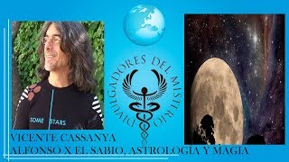 Alfonso X El Sabio astrología y magia por Vicente Cassanya [upl. by Luis]