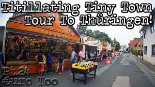 €uroToo Pt24 Titillating Tiny Town Tour To Thüringen [upl. by Lyndsey121]