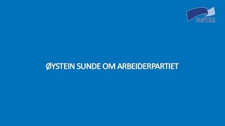 Øystein Sunde og Arbeiderpartiet [upl. by Edora]