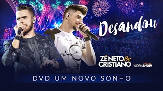 Zé Neto e Cristiano  DESANDOU  DVD Um Novo Sonho [upl. by Bjorn]