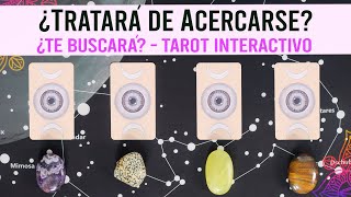 ¿TE BUSCARÁ ¿Tratará de acercarse nuevamente  Lectura de Tarot [upl. by Liebermann]