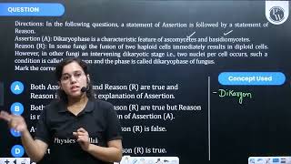 Assertion A Dikaryophase is a characteristic feature of ascomycetes and basidiomycetes Reaso [upl. by Ttelrats]