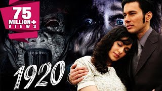 1920 2008 Full Hindi Movie  Rajneesh Duggal Adah Sharma Indraneil Sengupta Anjori Alagh [upl. by Debarath902]