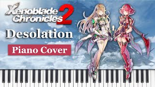 Desolation  Xenoblade Chronicles 2  Piano Cover [upl. by Sedgewake]