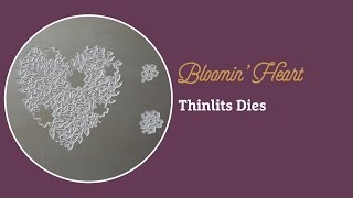 Bloomin’ Heart Thinlits Dies by Stampin’ Up [upl. by Ettenad]