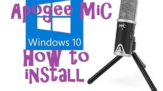 Apogee MiC Windows 10 Jak zainstalować How to install [upl. by Cirdla]