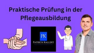 Ablauf der praktischen Prüfung in der Pflegeausbildung  Examen [upl. by Messab]