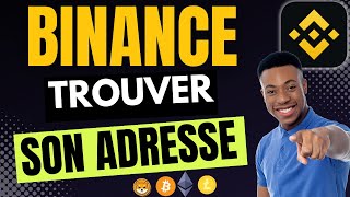 Comment Trouver Son Adresse Binance Très Facile [upl. by Capps]