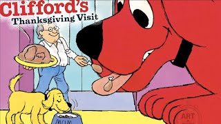 Clifford’s Thanksgiving Visit Classic Storybook  Read Aloud Storybook thanksgiving clifford [upl. by Netsrak]