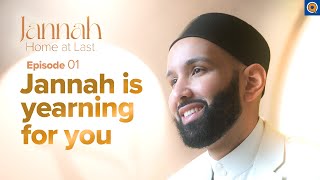 Jannah Is Waiting for You  Ep 1  JannahSeries with Dr Omar Suleiman [upl. by Evaleen690]