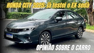 JÁ TESTEI O NOVO HONDA CITY 2025 o que mudou Quanto custa o sedã EX [upl. by Intyre]