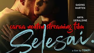 cara nonton streaming film selesai terHit [upl. by Emmuela]