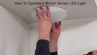 How To Operate a Motion Sensor LED Light [upl. by Ardnnaed512]