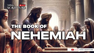 The Book of NEHEMIAH Full Movie 📜Restoration of Jerusalem’s Walls  Spiritual Renewal  Visualized [upl. by Caritta]