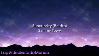 LA BEBECITA BEBE LEAN Letra Superiority x Towy x Osquel x Beltito x Sammy x Falsetto [upl. by Ardnas]