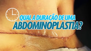 QUAL A DURAÇÃO DE UMA ABDOMINOPLASTIA CIRURGIA PLÁSTICA [upl. by Wahlstrom147]