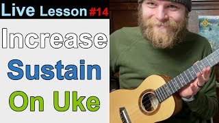 Tips amp Tricks to Add SUSTAIN to Your Ukulele Playing [upl. by Whitney919]