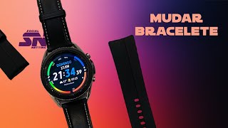 Como mudar a pulseira do smartwatch Galaxy Watch 3 Português [upl. by Arvin]