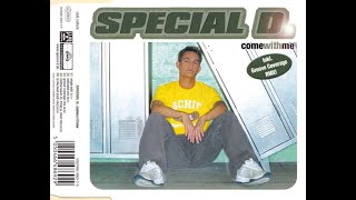 Special D  Come With Me Single Edit [upl. by Ojibbob]