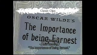 Classic Clips  The Importance of Being Earnest 经典重温 王尔德作品 [upl. by Einhpad]