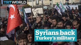 Syrian residents support Turkey’s military operation in Afrin [upl. by Im]