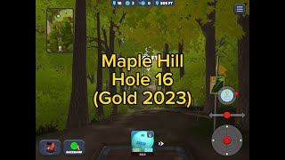 Maple Hill Hole 16 Gold 2023  Disc Golf Valley [upl. by Vashtee]