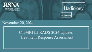 CTMRI LIRADS 2024 Update Tumor Response Assessment [upl. by Iene]