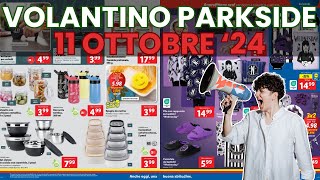 VOLANTINO PARKSIDE LIDL 11 OTTOBRE 2024 Tutte le offerte per il fai da te [upl. by Norraj]